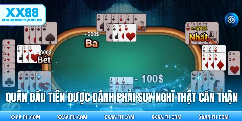 Quân đầu tiên được đánh phải suy nghĩ thật cẩn thận