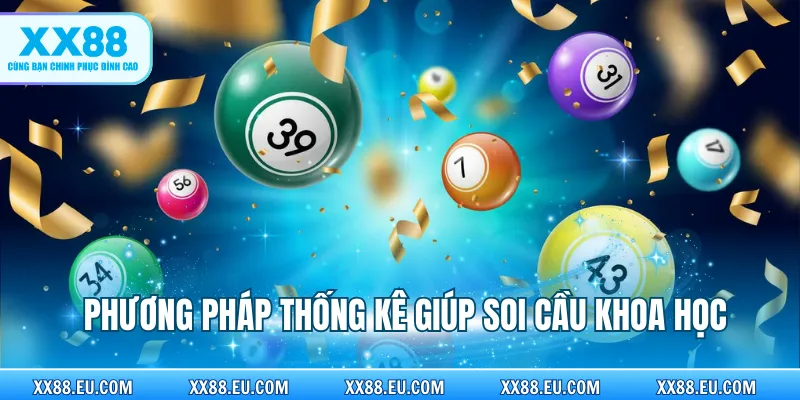 Phương pháp thống kê giúp soi cầu khoa học